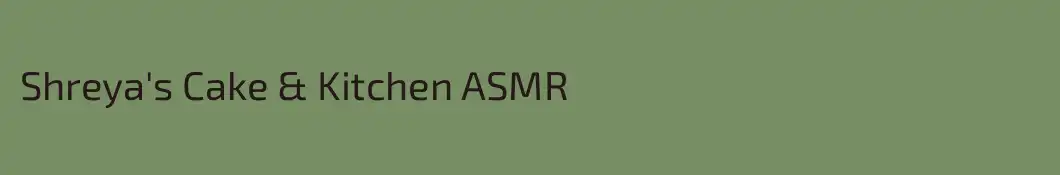 Shreya's Cake & Kitchen ASMR